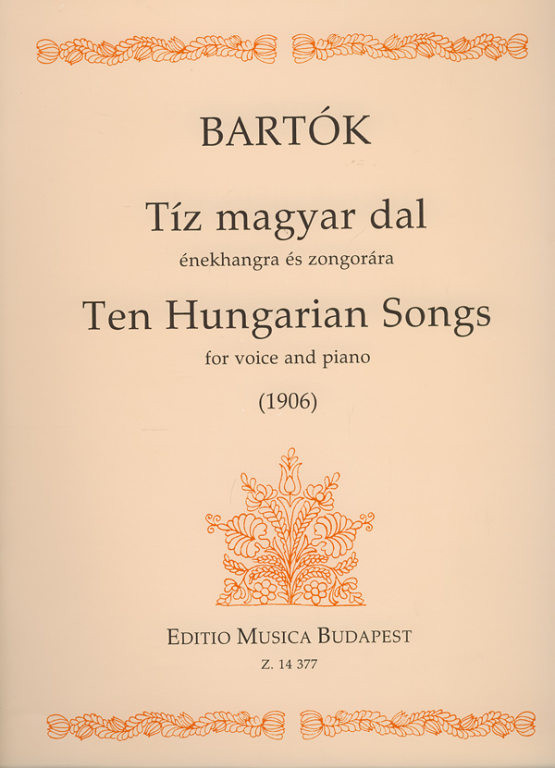 https://cdn10.bigcommerce.com/s-62bdpkt7pb/products/0/images/221582/Bartk_Bla_Ten_Hungarian_Songs_for_voice_and_piano_1906__90164.1649835584.1280.1280.jpg?c=2&_gl=1*60heih*_ga*MTkxMjQ2MzkzMi4xNjQxMjk4MTY2*_ga_WS2VZYPC6G*MTY0OTgyOTg1Ny4xMzMuMS4xNjQ5ODM1NTcyLjYw