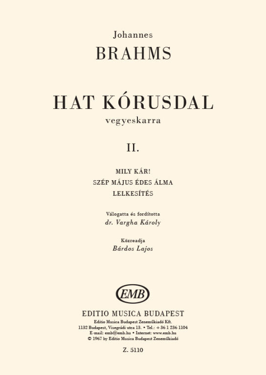 https://cdn10.bigcommerce.com/s-62bdpkt7pb/products/0/images/222257/Brahms_Johannes_Six_Choruses_2__61111.1650102395.1280.1280.jpg?c=2&_gl=1*1lk8365*_ga*MTkxMjQ2MzkzMi4xNjQxMjk4MTY2*_ga_WS2VZYPC6G*MTY1MDA5Njg4Mi4xMzQuMS4xNjUwMTAyMzkzLjYw