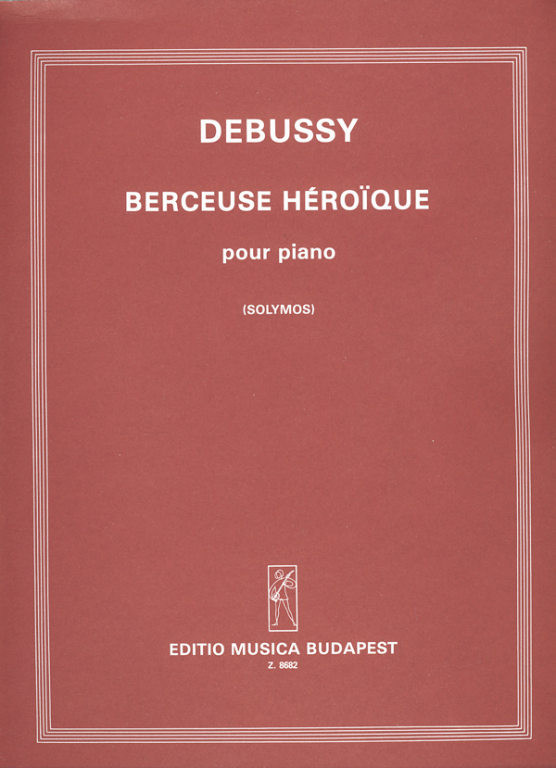 https://cdn10.bigcommerce.com/s-62bdpkt7pb/products/0/images/222718/Debussy_Claude_Berceuse_hroique__37660.1650324454.1280.1280.jpg?c=2&_gl=1*1migtlh*_ga*MTkxMjQ2MzkzMi4xNjQxMjk4MTY2*_ga_WS2VZYPC6G*MTY1MDMyMDQwNS4xMzcuMS4xNjUwMzI0NDUzLjYw