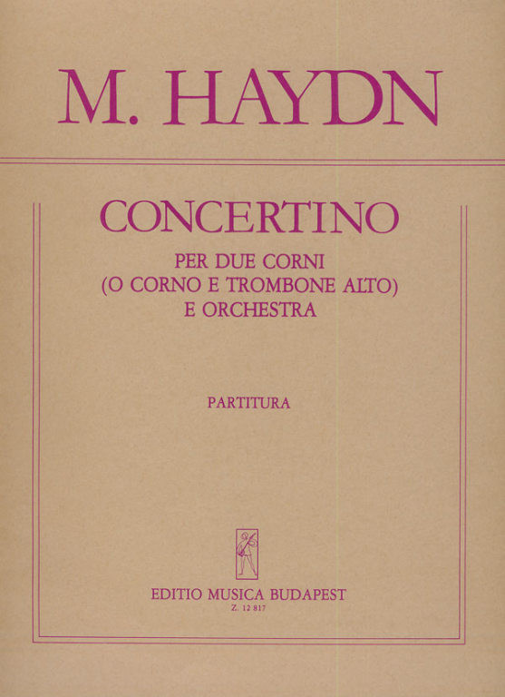 https://cdn10.bigcommerce.com/s-62bdpkt7pb/products/0/images/224501/Haydn_Johann_Michael_Concertino_per_due_corni_o_corno_e_trombone_alto_e_orchestra__60520.1650815750.1280.1280.jpg?c=2&_gl=1*1ecg8oy*_ga*MTkxMjQ2MzkzMi4xNjQxMjk4MTY2*_ga_WS2VZYPC6G*MTY1MDgxMDgxNy4xNTEuMS4xNjUwODE1NzUyLjYw