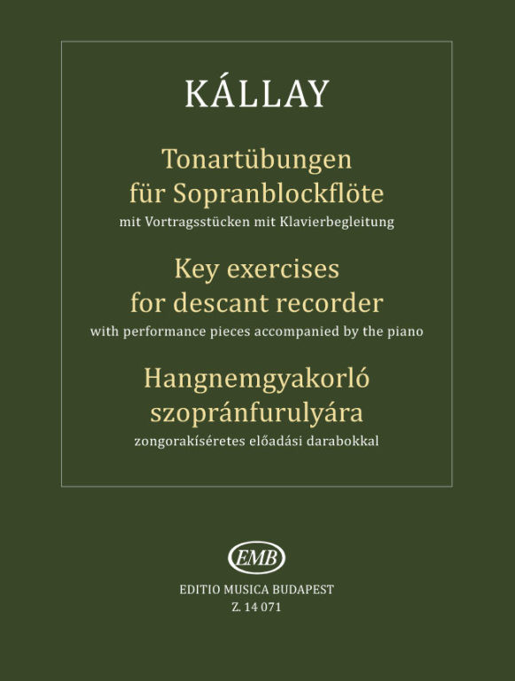 https://cdn10.bigcommerce.com/s-62bdpkt7pb/products/0/images/225149/Kllay_Gbor_Key_exercises_for_descant_recorder__55738.1651055013.1280.1280.jpg?c=2&_gl=1*cg2so1*_ga*MTkxMjQ2MzkzMi4xNjQxMjk4MTY2*_ga_WS2VZYPC6G*MTY1MTA1MjIzMy4xNTUuMS4xNjUxMDU0OTAzLjU2