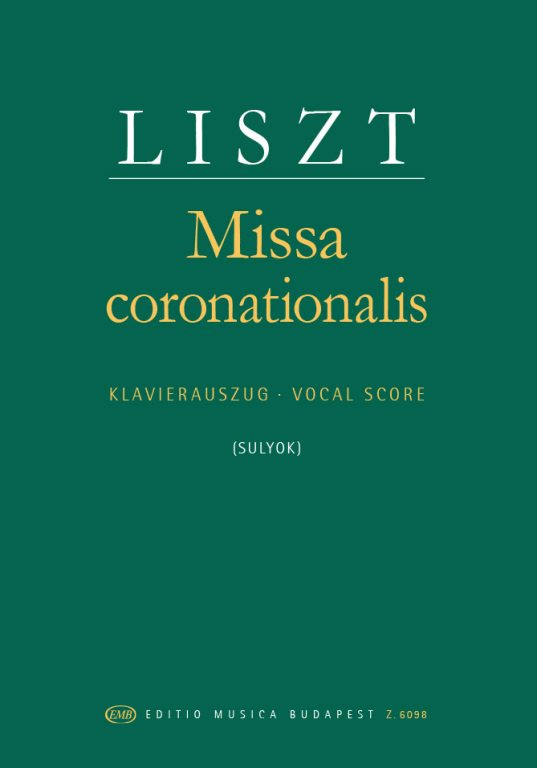 https://cdn10.bigcommerce.com/s-62bdpkt7pb/products/0/images/230689/Liszt_Ferenc_Missa_coronationalis__98805.1654083740.1280.1280.jpg?c=2&_gl=1*1d4u37x*_ga*MTkxMjQ2MzkzMi4xNjQxMjk4MTY2*_ga_WS2VZYPC6G*MTY1NDA3NjE1NS4xODUuMS4xNjU0MDgzNzQxLjYw