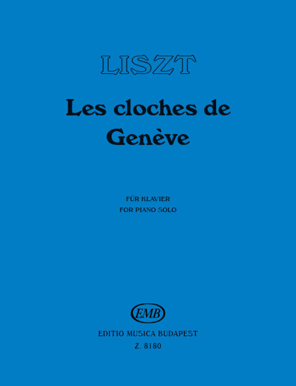 https://cdn10.bigcommerce.com/s-62bdpkt7pb/products/0/images/231933/Liszt_Ferenc_Les_cloches_de_Geneve__94181.1654427288.1280.1280.jpg?c=2&_gl=1*6mn40k*_ga*MTkxMjQ2MzkzMi4xNjQxMjk4MTY2*_ga_WS2VZYPC6G*MTY1NDQyNzAyMC4xOTUuMS4xNjU0NDI3MjkwLjYw