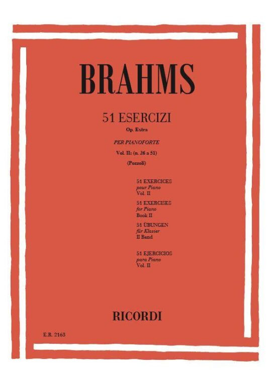 https://cdn10.bigcommerce.com/s-62bdpkt7pb/products/0/images/237584/Brahms_Johannes_51_ESERCIZI_PER_PF._OP._EXTRA._VOL._II_N.26-51__31730.1657202919.1280.1280.jpg?c=2&_gl=1*1teorui*_ga*MTkxMjQ2MzkzMi4xNjQxMjk4MTY2*_ga_WS2VZYPC6G*MTY1NzIwMjE5NC4yMTkuMS4xNjU3MjAyOTM0LjYw