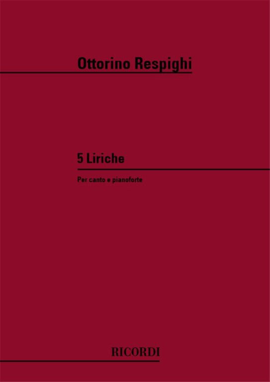 https://cdn10.bigcommerce.com/s-62bdpkt7pb/products/0/images/239508/Respighi_Ottorino_5_LIRICHE_PER_CANTO_E_PIANOFORTE__51104.1657981336.1280.1280.jpg?c=2&_gl=1*n1dgmv*_ga*MTkxMjQ2MzkzMi4xNjQxMjk4MTY2*_ga_WS2VZYPC6G*MTY1Nzk3OTc3MC4yMzUuMS4xNjU3OTgxMzQyLjYw