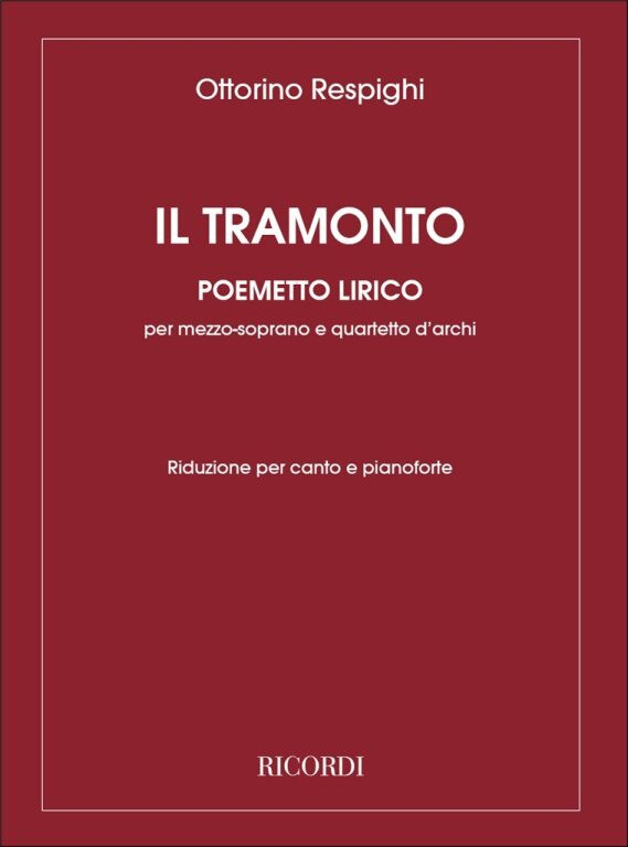 https://cdn10.bigcommerce.com/s-62bdpkt7pb/products/0/images/239511/Respighi_Ottorino_TRAMONTO__81665.1657981471.1280.1280.jpg?c=2&_gl=1*i78r51*_ga*MTkxMjQ2MzkzMi4xNjQxMjk4MTY2*_ga_WS2VZYPC6G*MTY1Nzk3OTc3MC4yMzUuMS4xNjU3OTgxNDcxLjc.