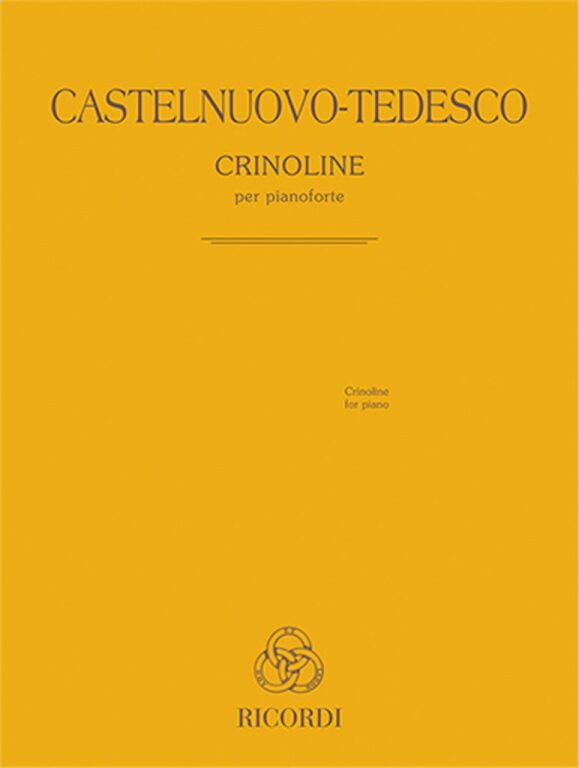 https://cdn10.bigcommerce.com/s-62bdpkt7pb/products/0/images/239579/Castelnuovo-Tedesco_Mario_Crinoline__93844.1658031768.1280.1280.jpg?c=2&_gl=1*qjtzlf*_ga*MTkxMjQ2MzkzMi4xNjQxMjk4MTY2*_ga_WS2VZYPC6G*MTY1ODAzMTU1Ni4yMzYuMS4xNjU4MDMxNzY3LjI.