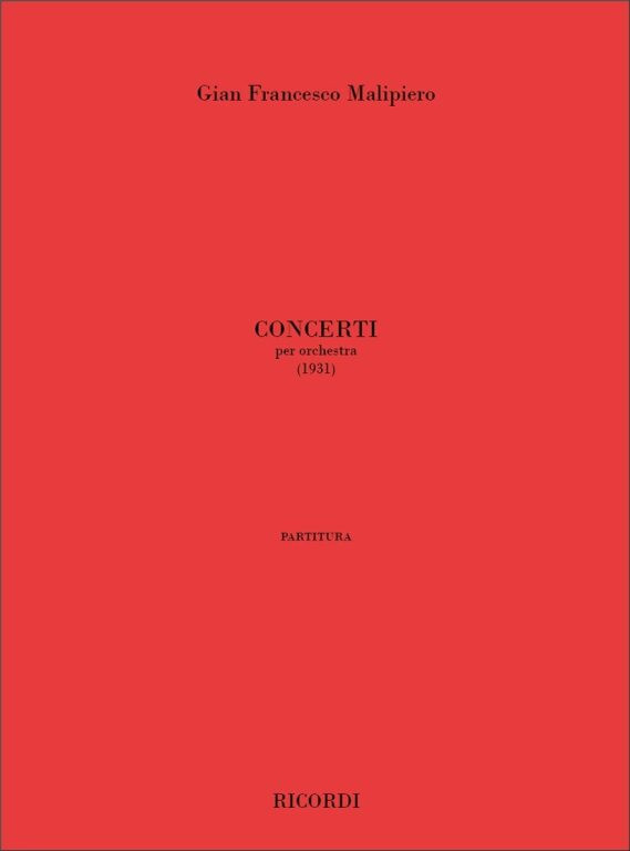 https://cdn10.bigcommerce.com/s-62bdpkt7pb/products/0/images/239606/Malipiero_Gian_Francesco_CONCERTI_PER_ORCH._COMPOSIZIONE_SINF._PER_ORCH.__57553.1658035168.1280.1280.jpg?c=2&_gl=1*1gfbaph*_ga*MTkxMjQ2MzkzMi4xNjQxMjk4MTY2*_ga_WS2VZYPC6G*MTY1ODAzMTU1Ni4yMzYuMS4xNjU4MDM1MTEzLjIy