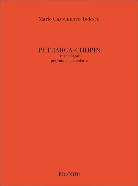 https://cdn10.bigcommerce.com/s-62bdpkt7pb/products/0/images/239679/Castelnuovo-Tedesco_Mario_PETRARCA-CHOPIN_TRE_MADRIGALI_PER_CANTO_E_PIANOFORTE__35013.1658041084.1280.1280.jpg?c=2&_gl=1*1vo27e*_ga*MTkxMjQ2MzkzMi4xNjQxMjk4MTY2*_ga_WS2VZYPC6G*MTY1ODAzMTU1Ni4yMzYuMS4xNjU4MDQxMDg2LjYw