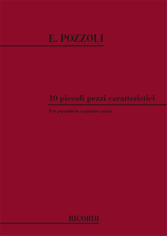 https://cdn10.bigcommerce.com/s-62bdpkt7pb/products/0/images/240712/Pozzoli_Ettore_10_PICCOLI_PEZZI_CARATTERISTICI_PER_PF._A_4_MANI__71341.1658313943.1280.1280.jpg?c=2&_gl=1*hen1yi*_ga*MTkxMjQ2MzkzMi4xNjQxMjk4MTY2*_ga_WS2VZYPC6G*MTY1ODMwMzY5NC4yMzguMS4xNjU4MzEzOTUxLjYw