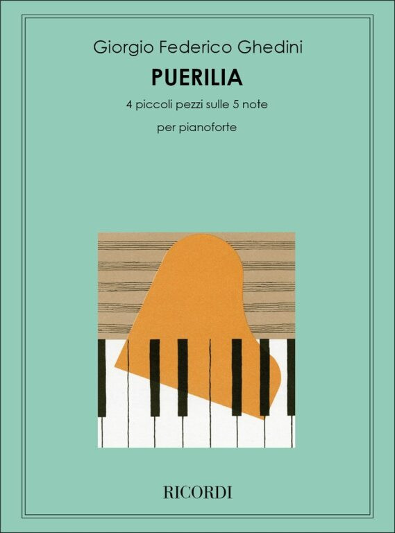 https://cdn10.bigcommerce.com/s-62bdpkt7pb/products/0/images/240858/Ghedini_Giorgio_Federico_PUERILIA._4_PICCOLI_PEZZI_SULLE_5_NOTE__93262.1658377008.1280.1280.jpg?c=2&_gl=1*1dvzmnh*_ga*MTkxMjQ2MzkzMi4xNjQxMjk4MTY2*_ga_WS2VZYPC6G*MTY1ODM3NjM2My4yNDAuMS4xNjU4Mzc3MDA5LjYw
