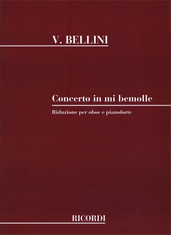 https://cdn10.bigcommerce.com/s-62bdpkt7pb/products/0/images/240890/Bellini_Vincenzo_CONCERTO_IN_MI_BEMOLLE_PER_OBOE_E_ARCHI__84577.1658380344.1280.1280.jpg?c=2&_gl=1*1a4xto9*_ga*MTkxMjQ2MzkzMi4xNjQxMjk4MTY2*_ga_WS2VZYPC6G*MTY1ODM3NjM2My4yNDAuMS4xNjU4MzgwMzQ2LjYw