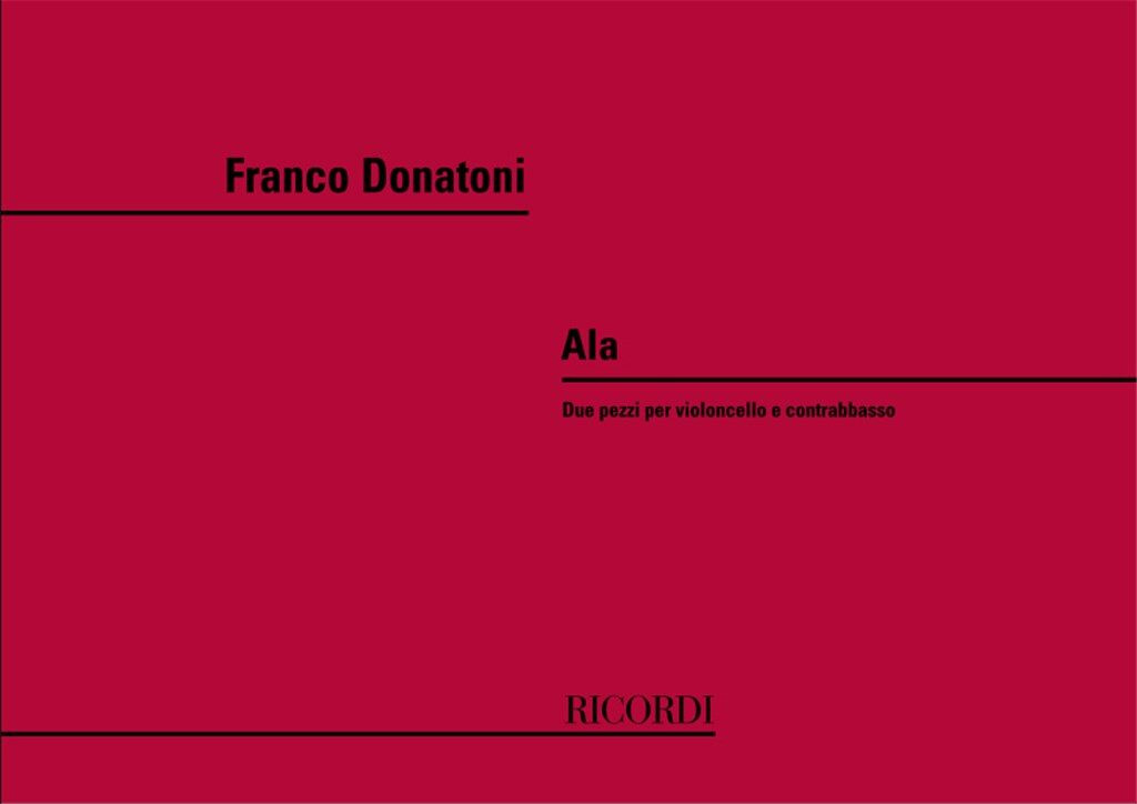 https://cdn10.bigcommerce.com/s-62bdpkt7pb/products/0/images/241236/Donatoni_Franco_Ala_due_pezzi_per_violoncello_e_contrabbasso__77025.1658465493.1280.1280.jpg?c=2&_gl=1*80johi*_ga*MTkxMjQ2MzkzMi4xNjQxMjk4MTY2*_ga_WS2VZYPC6G*MTY1ODQ2NDM3My4yNDMuMS4xNjU4NDY1NTAxLjYw
