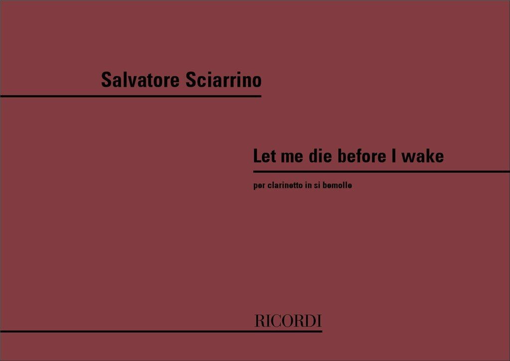 https://cdn10.bigcommerce.com/s-62bdpkt7pb/products/0/images/241255/Sciarrino_Salvatore_LET_ME_DIE_BEFORE_I_WAKE_PER_CL._IN_SI_BEM.__75884.1658466818.1280.1280.jpg?c=2&_gl=1*1ouqb11*_ga*MTkxMjQ2MzkzMi4xNjQxMjk4MTY2*_ga_WS2VZYPC6G*MTY1ODQ2NDM3My4yNDMuMS4xNjU4NDY2ODIxLjYw