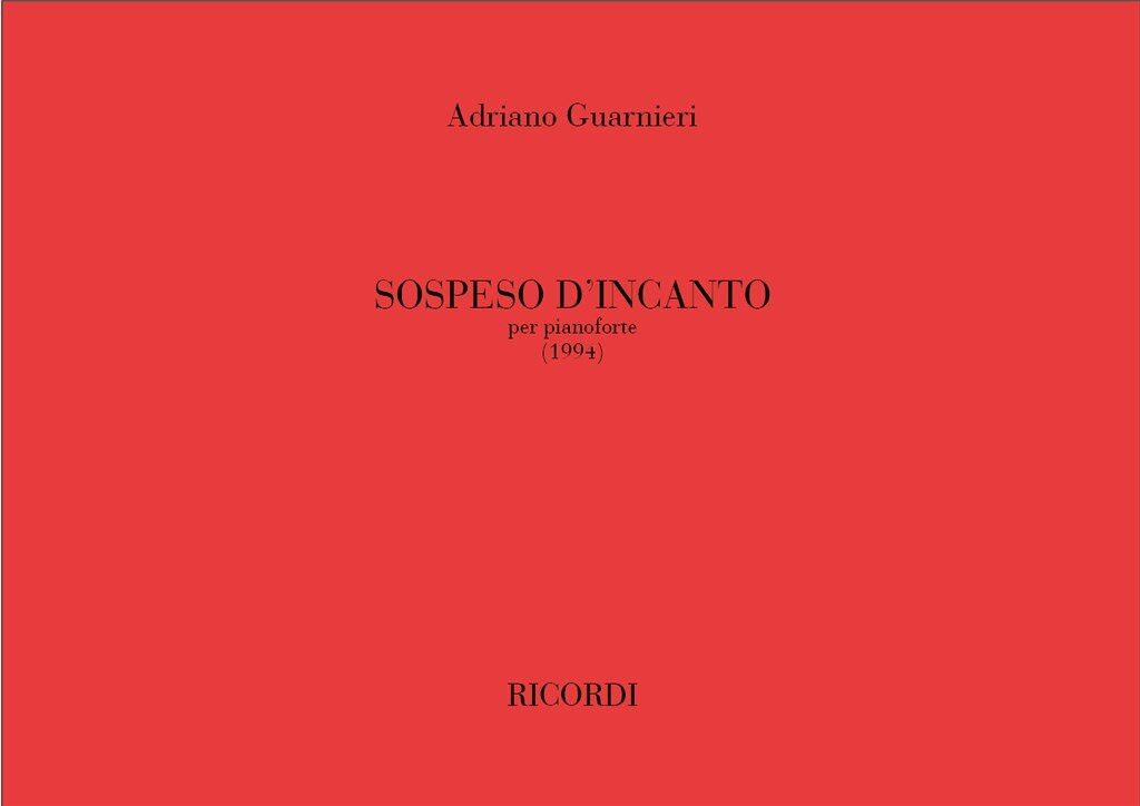 Guarnieri, Adriano: SOSPESO D'INCANTO, PER PIANOFORTE (1994) / Ricordi ...