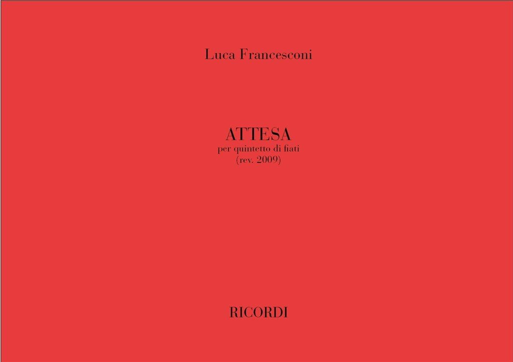 https://cdn10.bigcommerce.com/s-62bdpkt7pb/products/0/images/241635/Francesconi_Luca_Fancesconi_Luca_Attesa_per_quintetto_di_fiati__87940.1658560708.1280.1280.jpg?c=2&_gl=1*ogxgj1*_ga*MTkxMjQ2MzkzMi4xNjQxMjk4MTY2*_ga_WS2VZYPC6G*MTY1ODU1MDkxNC4yNDYuMS4xNjU4NTYwNzExLjYw