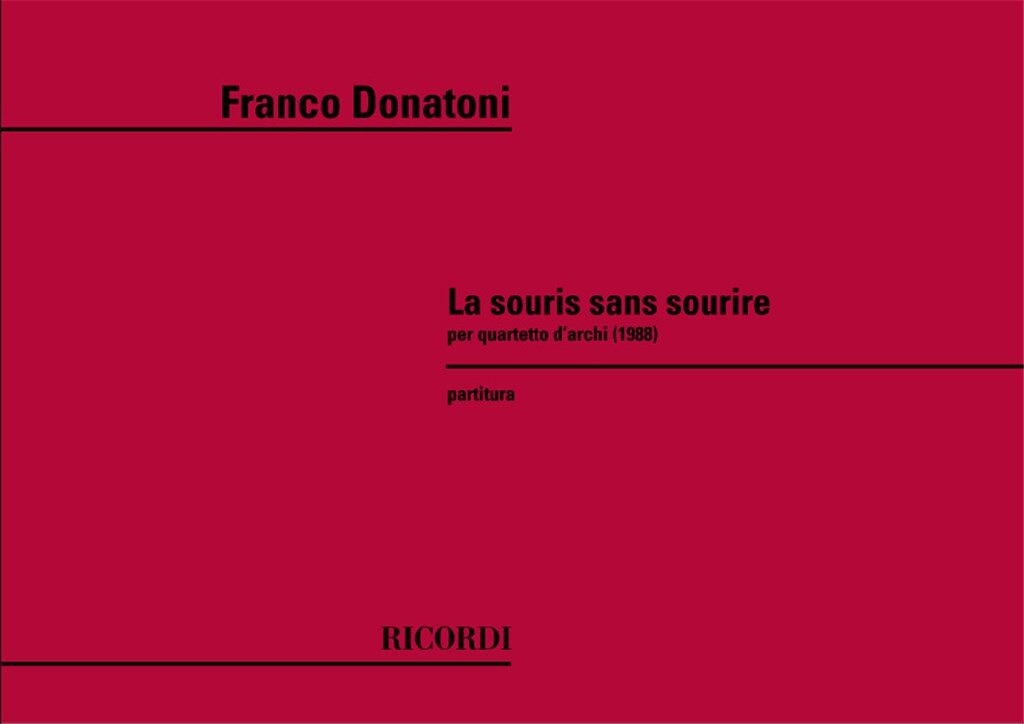 https://cdn10.bigcommerce.com/s-62bdpkt7pb/products/0/images/241646/Donatoni_Franco_SOURIS_SANS_SOURIRE_PER_QUART._DARCHI__36828.1658561722.1280.1280.jpg?c=2&_gl=1*u8fbqw*_ga*MTkxMjQ2MzkzMi4xNjQxMjk4MTY2*_ga_WS2VZYPC6G*MTY1ODU1MDkxNC4yNDYuMS4xNjU4NTYxNzI0LjYw