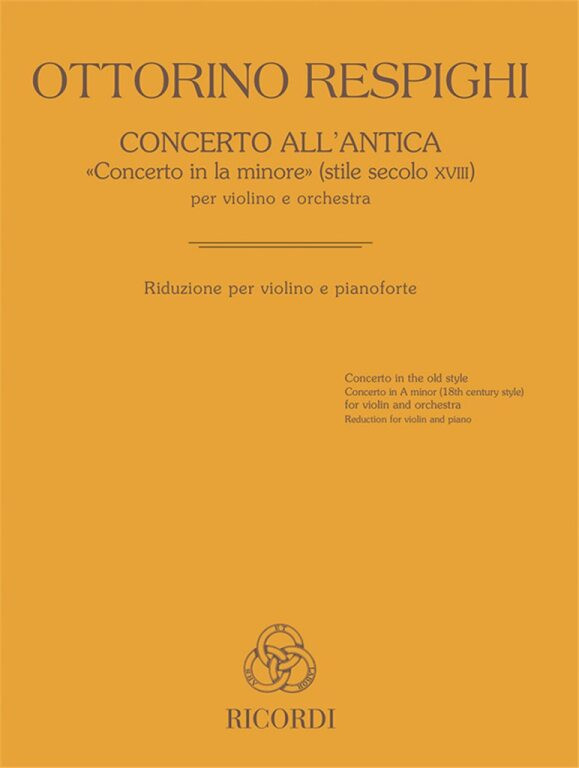 https://cdn10.bigcommerce.com/s-62bdpkt7pb/products/0/images/241799/Respighi_Ottorino_Concerto_AllAntica_Concerto_In_La_Minore__70082.1658661188.1280.1280.jpg?c=2&_gl=1*181d4fd*_ga*MTkxMjQ2MzkzMi4xNjQxMjk4MTY2*_ga_WS2VZYPC6G*MTY1ODY1MzkxNy4yNDkuMS4xNjU4NjYxMTg5LjYw