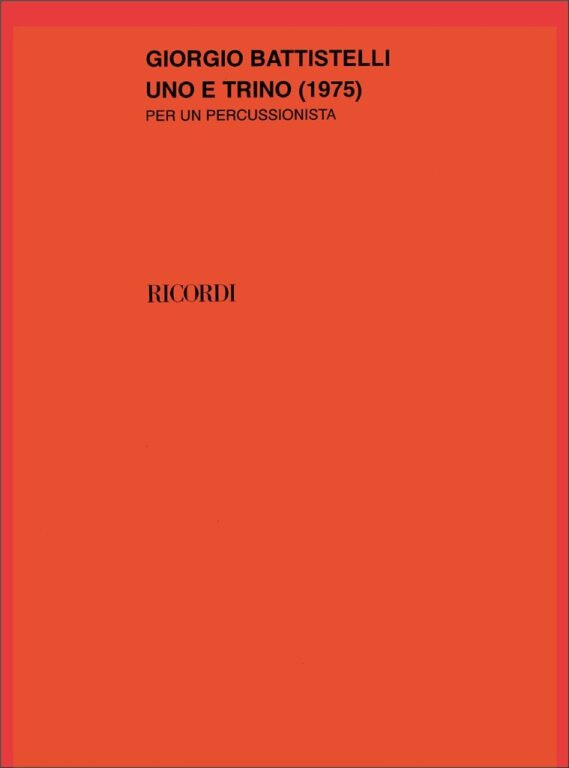 https://cdn10.bigcommerce.com/s-62bdpkt7pb/products/0/images/241820/Battistelli_Giorgio_UNO_E_TRINO_PER_UN_PERCUSSIONISTA_1975__41268.1658662912.1280.1280.jpg?c=2&_gl=1*krz6pg*_ga*MTkxMjQ2MzkzMi4xNjQxMjk4MTY2*_ga_WS2VZYPC6G*MTY1ODY1MzkxNy4yNDkuMS4xNjU4NjYyOTEyLjEx