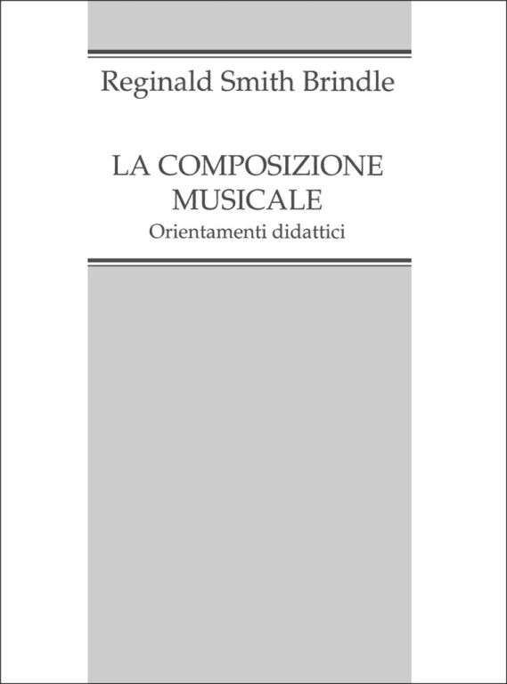 https://cdn10.bigcommerce.com/s-62bdpkt7pb/products/0/images/241900/Smith_Brindle_Reginald_Brindle_Reginald_Smith_COMPOSIZIONE_MUSICALE_ORIENTAMENTI_DIDATTICI__99192.1658726379.1280.1280.jpg?c=2&_gl=1*xq64l5*_ga*MTkxMjQ2MzkzMi4xNjQxMjk4MTY2*_ga_WS2VZYPC6G*MTY1ODcyMTg3Mi4yNTAuMS4xNjU4NzI2MzgzLjYw