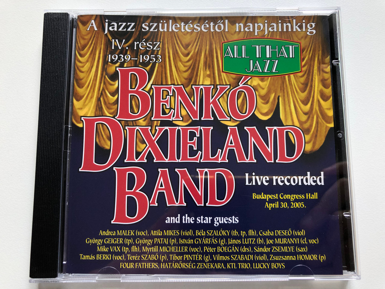 https://cdn10.bigcommerce.com/s-62bdpkt7pb/products/0/images/242182/Benko_Dixieland_Band_and_the_star_guests_-_All_That_Jazz_A_jazz_szuletesetol_napjainking_IV._resz_1939-1953_Live_Recorded_Budapest_Congress_Hall_April_30_2005._Bencolor_Kft._Audio_CD_1__81247.1658739053.1280.1280.JPG?c=2&_gl=1*9vnb72*_ga*MjA2NTIxMjE2MC4xNTkwNTEyNTMy*_ga_WS2VZYPC6G*MTY1ODczMDA4My40OTYuMS4xNjU4NzM4Njk1LjUy