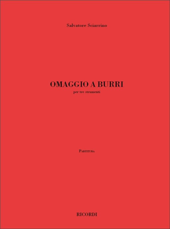 https://cdn10.bigcommerce.com/s-62bdpkt7pb/products/0/images/242438/Sciarrino_Salvatore_OMAGGIO_A_BURRI_PER_TRE_STUMENTI_-_PARTITURA__42638.1658811079.1280.1280.jpg?c=2&_gl=1*1i6v6on*_ga*MTkxMjQ2MzkzMi4xNjQxMjk4MTY2*_ga_WS2VZYPC6G*MTY1ODgwNzkxNC4yNTIuMS4xNjU4ODExMDgxLjI.