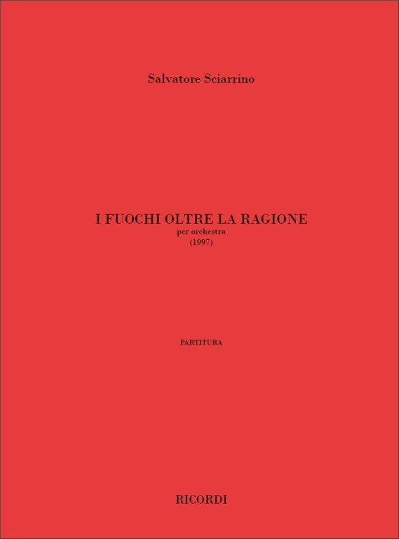 https://cdn10.bigcommerce.com/s-62bdpkt7pb/products/0/images/242744/Sciarrino_Salvatore_I_FUOCHI_OLTRE_LA_RAGIONE_PER_ORCHESTRA_1977__31404.1658825111.1280.1280.jpg?c=2&_gl=1*12uxhi5*_ga*MTkxMjQ2MzkzMi4xNjQxMjk4MTY2*_ga_WS2VZYPC6G*MTY1ODgwNzkxNC4yNTIuMS4xNjU4ODI1MTEzLjYw
