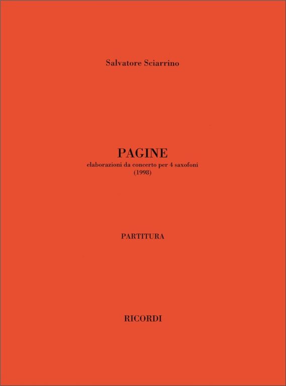 https://cdn10.bigcommerce.com/s-62bdpkt7pb/products/0/images/242776/Sciarrino_Salvatore_PAGINE._ELABORAZIONI_DA_CONCERTO_PER_4_SAXOFONI_1998__40425.1658827613.1280.1280.jpg?c=2&_gl=1*1xlgyda*_ga*MTkxMjQ2MzkzMi4xNjQxMjk4MTY2*_ga_WS2VZYPC6G*MTY1ODgwNzkxNC4yNTIuMS4xNjU4ODI3NjE1LjYw