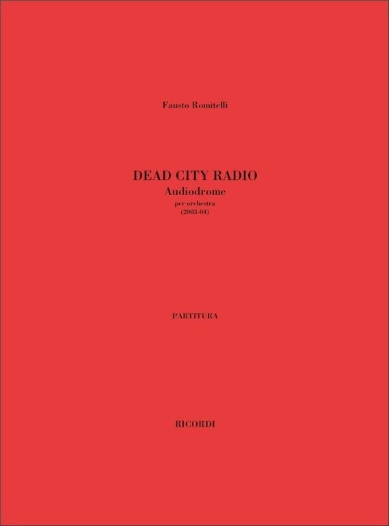 https://cdn10.bigcommerce.com/s-62bdpkt7pb/products/0/images/243409/Romitelli_Fausto_DEAD_CITY_RADIO._Audiodrome__54595.1658984674.1280.1280.jpg?c=2&_gl=1*1yjlzs3*_ga*MTkxMjQ2MzkzMi4xNjQxMjk4MTY2*_ga_WS2VZYPC6G*MTY1ODk4MDU4MC4yNTcuMS4xNjU4OTg0Njc3LjYw