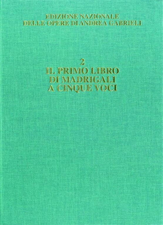 https://cdn10.bigcommerce.com/s-62bdpkt7pb/products/0/images/243422/Gabrieli_Andrea_Il_Primo_Libro_Di_Madrigali_A_Cinque_Voci__85327.1658987354.1280.1280.jpg?c=2&_gl=1*mpri3l*_ga*MTkxMjQ2MzkzMi4xNjQxMjk4MTY2*_ga_WS2VZYPC6G*MTY1ODk4MDU4MC4yNTcuMS4xNjU4OTg3MzA0LjU3