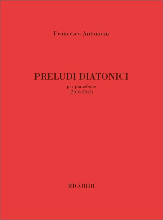 https://cdn10.bigcommerce.com/s-62bdpkt7pb/products/0/images/244095/Antonioni_Francesco_Preludi_Diatonici__54310.1659162173.1280.1280.jpg?c=2&_gl=1*2wg2ap*_ga*MTkxMjQ2MzkzMi4xNjQxMjk4MTY2*_ga_WS2VZYPC6G*MTY1OTE1NzE0MS4yNjIuMS4xNjU5MTYyMTc3LjYw