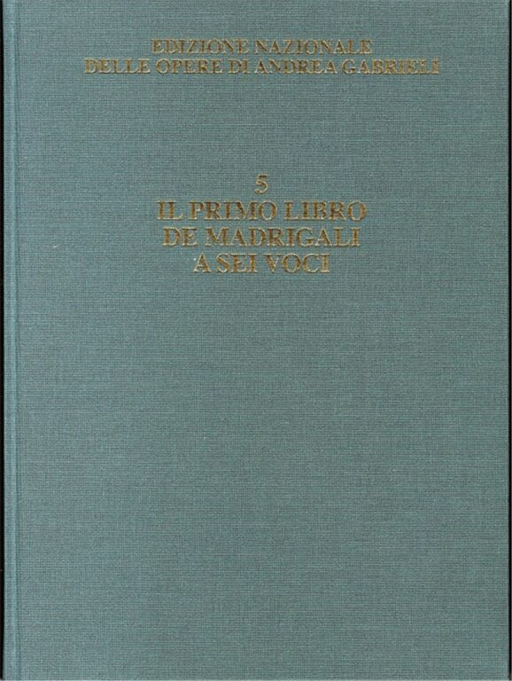 https://cdn10.bigcommerce.com/s-62bdpkt7pb/products/0/images/244227/Gabrieli_Andrea_Il_Primo_Libro_de_Madrigali_a_Sei_Voce__68144.1659180807.1280.1280.jpg?c=2&_gl=1*8lhkwo*_ga*MTkxMjQ2MzkzMi4xNjQxMjk4MTY2*_ga_WS2VZYPC6G*MTY1OTE3MzIwMi4yNjMuMS4xNjU5MTgwODA5LjYw
