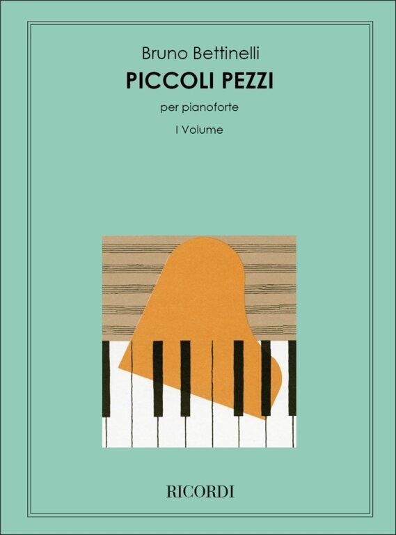https://cdn10.bigcommerce.com/s-62bdpkt7pb/products/0/images/244606/Bettinelli_Bruno_Piccoli_pezzi_per_pianoforte__44322.1659438779.1280.1280.jpg?c=2&_gl=1*1wbnst9*_ga*MTkxMjQ2MzkzMi4xNjQxMjk4MTY2*_ga_WS2VZYPC6G*MTY1OTQzNzkyNi4yNjguMS4xNjU5NDM4Nzc5LjY.