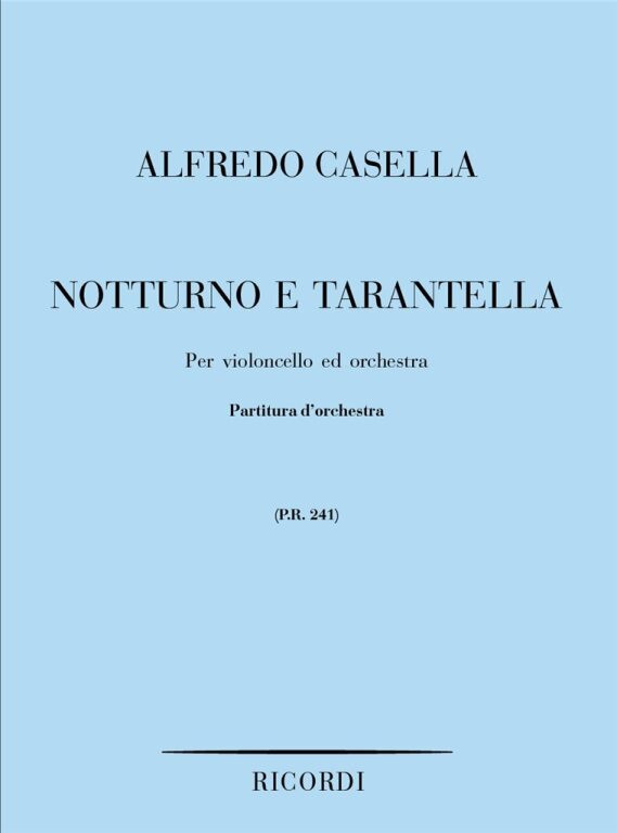 https://cdn10.bigcommerce.com/s-62bdpkt7pb/products/0/images/244990/Casella_Alfredo_NOTTURNO_E_TARANTELLA_PER_VC._E_ORCH.__71392.1659457288.1280.1280.jpg?c=2&_gl=1*4cwbc6*_ga*MTkxMjQ2MzkzMi4xNjQxMjk4MTY2*_ga_WS2VZYPC6G*MTY1OTQ1MjgzNS4yNjkuMS4xNjU5NDU3MjkwLjk.