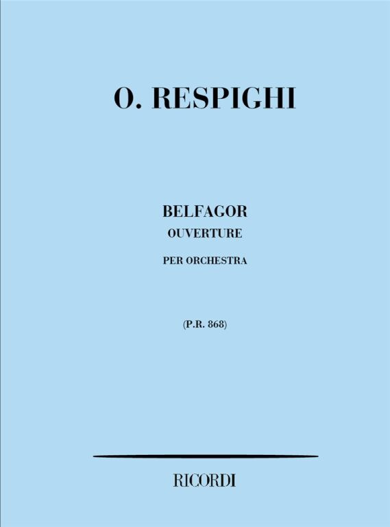 https://cdn10.bigcommerce.com/s-62bdpkt7pb/products/0/images/245920/Respighi_Ottorino_BELFAGOR._OUVERTURE__77066.1659623153.1280.1280.jpg?c=2&_gl=1*mv4lh8*_ga*MTkxMjQ2MzkzMi4xNjQxMjk4MTY2*_ga_WS2VZYPC6G*MTY1OTYxNDg2MC4yNzcuMS4xNjU5NjIzMTU2LjEy