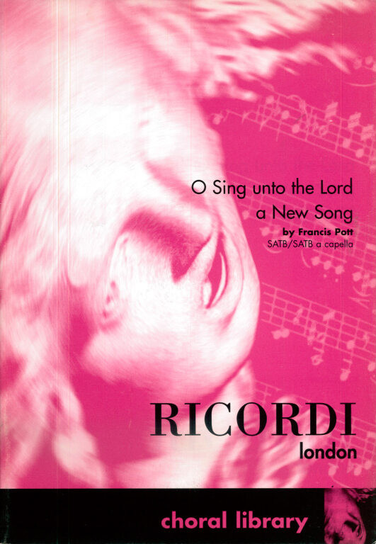 https://cdn10.bigcommerce.com/s-62bdpkt7pb/products/0/images/246607/Pott_Francis_O_sing_unto_the_Lord_a_new_song_2_SATB__94346.1659857424.1280.1280.jpg?c=2&_gl=1*k3iday*_ga*MTkxMjQ2MzkzMi4xNjQxMjk4MTY2*_ga_WS2VZYPC6G*MTY1OTg0OTc2NC4yODMuMS4xNjU5ODU3NDI2LjQ.