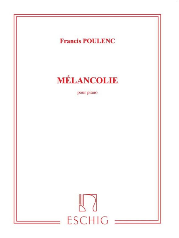 https://cdn10.bigcommerce.com/s-62bdpkt7pb/products/0/images/247099/Poulenc_Francis_MELANCOLIE_PIANO__12421.1660041941.1280.1280.jpg?c=2&_gl=1*16xmpnp*_ga*MTkxMjQ2MzkzMi4xNjQxMjk4MTY2*_ga_WS2VZYPC6G*MTY2MDA0MDk5MC4yOTAuMS4xNjYwMDQxOTQyLjYw