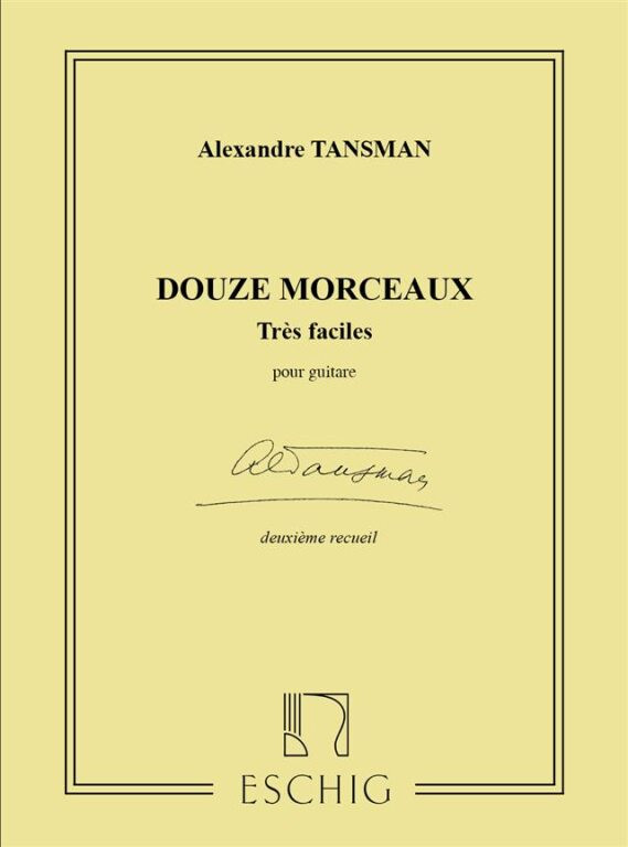 https://cdn10.bigcommerce.com/s-62bdpkt7pb/products/0/images/247158/Tansman_Alexandre_12_MORCEAUX_TRES_FACILES_N_2_GUITARE__85352.1660046884.1280.1280.jpg?c=2&_gl=1*1f52y8b*_ga*MTkxMjQ2MzkzMi4xNjQxMjk4MTY2*_ga_WS2VZYPC6G*MTY2MDA0MDk5MC4yOTAuMS4xNjYwMDQ2ODg0LjE0