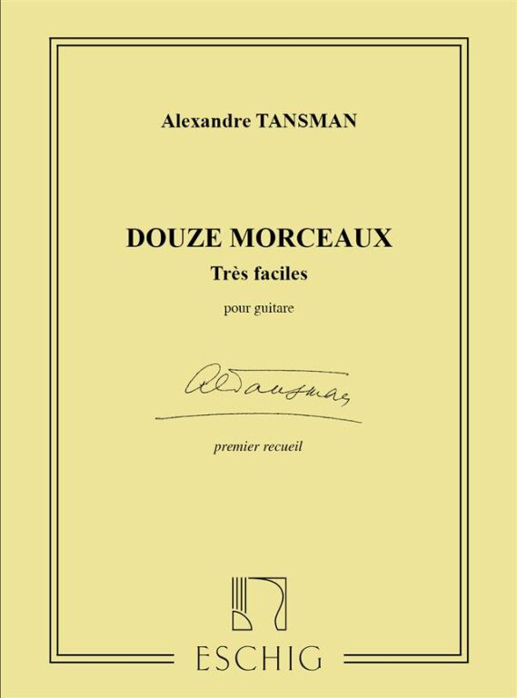 https://cdn10.bigcommerce.com/s-62bdpkt7pb/products/0/images/247160/Tansman_Alexandre_12_MORCEAUX_TRES_FACILES_N_1_GUITARE__51759.1660048819.1280.1280.jpg?c=2&_gl=1*141jo2u*_ga*MTkxMjQ2MzkzMi4xNjQxMjk4MTY2*_ga_WS2VZYPC6G*MTY2MDA0ODc1Ny4yOTEuMS4xNjYwMDQ4ODIwLjYw