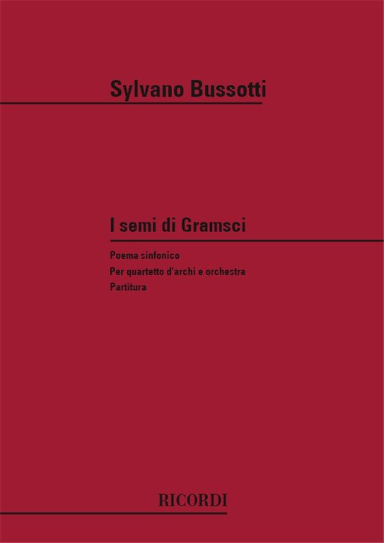 https://cdn10.bigcommerce.com/s-62bdpkt7pb/products/0/images/247526/Bussotti_Sylvano_SEMI_DI_GRAMSCI_POEMA_SINF._PER_QUART._DARCHI_E_ORCH.__00639.1660199099.1280.1280.jpg?c=2&_gl=1*6wl8oo*_ga*MTkxMjQ2MzkzMi4xNjQxMjk4MTY2*_ga_WS2VZYPC6G*MTY2MDE5MjE1Ny4yOTUuMS4xNjYwMTk5MTAxLjYw