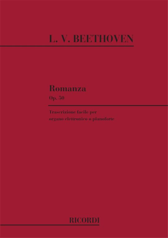 https://cdn10.bigcommerce.com/s-62bdpkt7pb/products/0/images/248055/Beethoven_Ludwig_van_2_ROMANZE_PER_VL._N.2_IN_FA_OP.50__14795.1660366288.1280.1280.jpg?c=2&_gl=1*16stbgi*_ga*MTkxMjQ2MzkzMi4xNjQxMjk4MTY2*_ga_WS2VZYPC6G*MTY2MDM2NDIxMC4yOTguMS4xNjYwMzY2Mjk1LjYw
