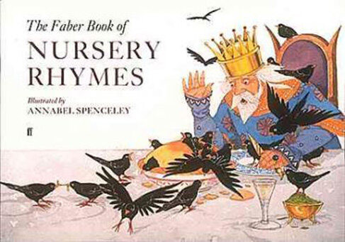 https://cdn10.bigcommerce.com/s-62bdpkt7pb/products/0/images/248702/Spenceley_Annabel_ill._The_Faber_Book_of_Nursery_Rhymes__25261.1660732014.1280.1280.jpg?c=2&_gl=1*1ksxdhl*_ga*MTkxMjQ2MzkzMi4xNjQxMjk4MTY2*_ga_WS2VZYPC6G*MTY2MDcyNTM3MS4zMDMuMS4xNjYwNzMyMDE1LjYwLjAuMA..