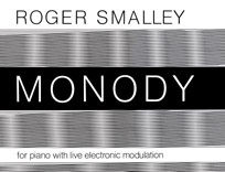 https://cdn10.bigcommerce.com/s-62bdpkt7pb/products/0/images/249336/Smalley_Roger_Monody_piano_and_electronic_modulation__96170.1660885996.1280.1280.jpg?c=2&_gl=1*v85wk8*_ga*MTkxMjQ2MzkzMi4xNjQxMjk4MTY2*_ga_WS2VZYPC6G*MTY2MDg4NTM2MC4zMDcuMS4xNjYwODg2MDA1LjYwLjAuMA..