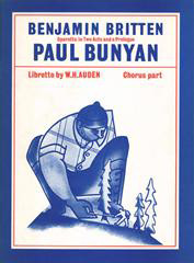 https://cdn10.bigcommerce.com/s-62bdpkt7pb/products/0/images/249512/Britten_Benjamin_Paul_Bunyan_chorus_part__19134.1660972548.1280.1280.jpg?c=2&_gl=1*gp4v3v*_ga*MTkxMjQ2MzkzMi4xNjQxMjk4MTY2*_ga_WS2VZYPC6G*MTY2MDk3MDU3My4zMDkuMS4xNjYwOTcyNTA1LjU0LjAuMA..