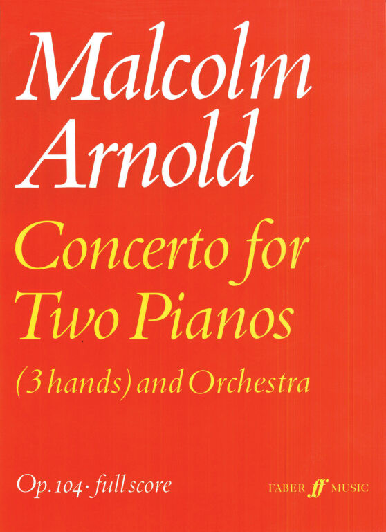https://cdn10.bigcommerce.com/s-62bdpkt7pb/products/0/images/249566/Arnold_Malcolm_Concerto_for_Two_Pianos_3_hands_sc__39412.1660977923.1280.1280.jpg?c=2&_gl=1*nwvwsx*_ga*MTkxMjQ2MzkzMi4xNjQxMjk4MTY2*_ga_WS2VZYPC6G*MTY2MDk3MDU3My4zMDkuMS4xNjYwOTc3OTIzLjExLjAuMA..