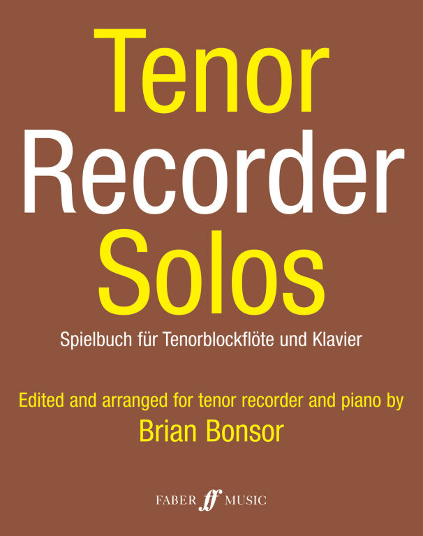 https://cdn10.bigcommerce.com/s-62bdpkt7pb/products/0/images/249577/Bonsor_Brian_Tenor_Recorder_Solos_recorder_piano__50395.1660979308.1280.1280.jpg?c=2&_gl=1*1ee4zc0*_ga*MTkxMjQ2MzkzMi4xNjQxMjk4MTY2*_ga_WS2VZYPC6G*MTY2MDk3MDU3My4zMDkuMS4xNjYwOTc5MzEzLjYwLjAuMA..