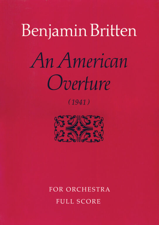 https://cdn10.bigcommerce.com/s-62bdpkt7pb/products/0/images/249611/Britten_Benjamin_American_Overture_An_score__09711.1660986626.1280.1280.jpg?c=2&_gl=1*dym9am*_ga*MTkxMjQ2MzkzMi4xNjQxMjk4MTY2*_ga_WS2VZYPC6G*MTY2MDk4NDgzMS4zMTAuMS4xNjYwOTg2NjI2LjYwLjAuMA..