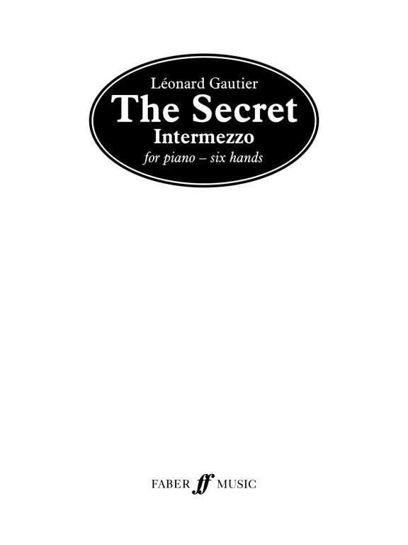 https://cdn10.bigcommerce.com/s-62bdpkt7pb/products/0/images/249693/Gautier_Leonard_Secret_The_piano_six_hands__96743.1660994861.1280.1280.jpg?c=2&_gl=1*hlxcbm*_ga*MTkxMjQ2MzkzMi4xNjQxMjk4MTY2*_ga_WS2VZYPC6G*MTY2MDk4NDgzMS4zMTAuMS4xNjYwOTk0ODYyLjEyLjAuMA..