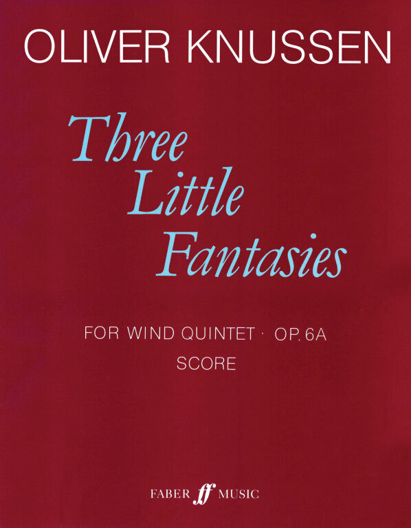 https://cdn10.bigcommerce.com/s-62bdpkt7pb/products/0/images/249712/Knussen_Oliver_Three_Little_Fantasies._WndQntet_score__06185.1661016648.1280.1280.jpg?c=2&_gl=1*1i0p1k5*_ga*MTkxMjQ2MzkzMi4xNjQxMjk4MTY2*_ga_WS2VZYPC6G*MTY2MTAxNDI3OS4zMTEuMS4xNjYxMDE2NTkyLjU4LjAuMA..