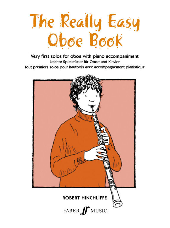 https://cdn10.bigcommerce.com/s-62bdpkt7pb/products/0/images/249773/Hinchliffe_Robert_Really_Easy_Oboe_Book_oboe_and_piano__18537.1661105700.1280.1280.jpg?c=2&_gl=1*1umnihj*_ga*MTkxMjQ2MzkzMi4xNjQxMjk4MTY2*_ga_WS2VZYPC6G*MTY2MTEwMjcyNi4zMTIuMS4xNjYxMTA1NzAxLjYwLjAuMA..